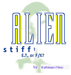 Alien Stiff: E.T. or F/X