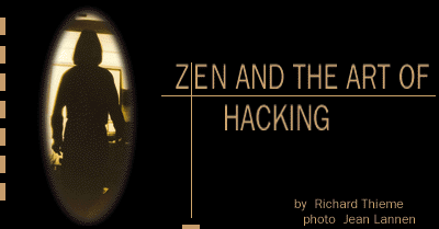 Zen and the Art of Hacking  by Richard Theime