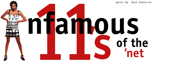 Infamous 11's of the 'Net